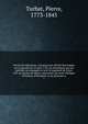 Proc?s des Bourbons, contenant des d?tails historiques sur la journ?e du 10 a?ut 1792, les ?venemens qui ont pr?c?de, accompagn? et suivi le jugement de Louis XVI; les proc?s de Marie-Antoinette, de Louis-Philippe d'Orl?ans, d'Elisabeth, et de plusie, Turbat, Pierre, 1773-1845 