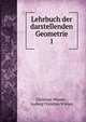 Lehrbuch der darstellenden Geometrie. 1, Christian Wiener , Ludwig Christian Wiener 