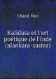 Kalidasa et l'art po?tique de l'Inde (alankara-sastra), Chand, Hari 