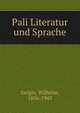 Pali Literatur und Sprache, Geiger, Wilhelm, 1856-1943 