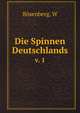Die Spinnen Deutschlands. v. 1, W. Bosenberg 