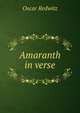 Amaranth in verse., Oscar Redwitz 