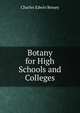 Botany for High Schools and Colleges, Charles Edwin Bessey 