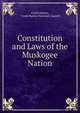 Constitution and Laws of the Muskogee Nation, Creek Nation, Creek Nation National Council 