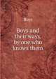 Boys and their ways, by one who knows them, Boys 