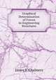 Graphical Determination of Forces in Engineering Structures, James B. Chalmers 