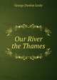Our River the Thames, George Dunlop Leslie 