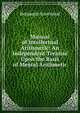 Manual of Intellectual Arithmetic: An Independent Treatise Upon the Basis of Mental Arithmetic, Benjamin Greenleaf 