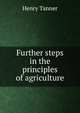 Further steps in the principles of agriculture, Henry Tanner 