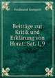 Beitr?ge zur Kritik und Erkl?rung von Horat: Sat. I, 9, Ferdinand Gumpert 