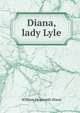 Diana, lady Lyle, Dixon William Hepworth 