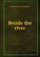 Beside the river, Katharine Sarah Macquoid 