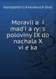 Moravii?a? i mad'i?a?ry: s poloviny IX do nachala X vi?e?ka, Konstantin I?A?kovlevich Grot 