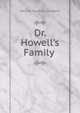 Dr. Howell's Family ., Hannah Bradbury Goodwin 