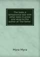 The taste, a temperance tale with other tales in prose and verse by the author of 'The father ., Myra Myra 