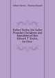 Father Taylor, the Sailer Preacher: Incidents and Anecdotes of Rev. Edward T. Taylor, for Over ., Gilbert Haven , Thomas Russell 
