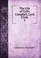 The Life of Colin Campbell, Lord Clyde. 2, Lawrence Shadwell 