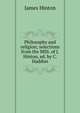 Philosophy and religion; selections from the MSS. of J. Hinton, ed. by C. Haddon, Hinton James 