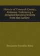 History of Conecuh County, Alabama: Embracing a Detailed Record of Events from the Earliest ., Benjamin Franklin Riley 