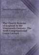 The Church Systems of England in the Nineteenth Century: The Sixth Congregational Union Lecture, James Guinness Rogers 