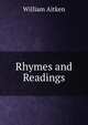 Rhymes and Readings, William Aitken 
