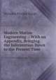 Modern Marine Engineering .: With an Appendix, Bringing the Information Down to the Present Time, Nicholas Procter Burgh 
