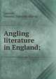 Angling literature in England;, Lambert, Osmund. [from old catalog] 