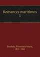 Romances maritimos. 1, Bordalo, Francisco Maria, 1821-1861 