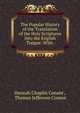 The Popular History of the Translation of the Holy Scriptures Into the English Tongue: With ., Hannah Chaplin Conant , Thomas Jefferson Conant 