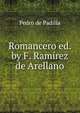Romancero ed. by F. Ram?rez de Arellano., Pedro de Padilla 