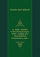 St. Paul's Epistles to the Thessalonians: With a Critical and Grammatical Commentary, and a ., C. J. Ellicott 