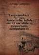 Lengua euskara. Orreaga, Roncesvalles, balada escrita en el dialecto guipuzcoano, acompa?ada de ., Arturo Campion 
