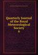 Quarterly Journal of the Royal Meteorological Society. 6, Royal Meteorological Society (Great Britain) 