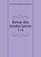 Revue des tudes juives. 1-4, Soci?t? des ?tudes juives (France) 