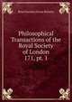 Philosophical Transactions of the Royal Society of London. 171, pt. 1, Royal Society (Great Britain) 