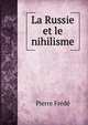 La Russie et le nihilisme, Pierre Frede 