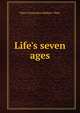 Life's seven ages, Mary Clementina Hibbert- Ware 