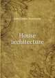 House architecture, John James Stevenson 