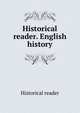 Historical reader. English history, Historical reader 