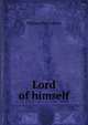 Lord of himself, William Pitt Lennox 