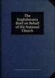 The Englishman's Brief on Behalf of His National Church, Society for Promoting Christian Knowledge (Great Britain). Tract Committee 