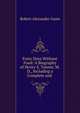 Forty Days Without Food: A Biography of Henry S. Tanner, M.D., Including a Complete and ., Robert Alexander Gunn 
