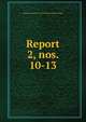 Report. 2, nos. 10-13, Peabody Museum of Archaeology and Ethnology 