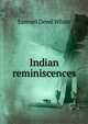 Indian reminiscences, Samuel Dewe White 