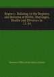 Report .: Relating to the Registry and Returns of Births, Marriages, Deaths and Divorces in .. 21-24, Vermont Office of Secretary of State 