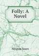 Folly: A Novel, Newton Sears 