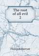 The root of all evil. 2, Florence Marryat 