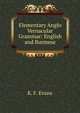 Elementary Anglo Vernacular Grammar: English and Burmese, K. F. Evans 