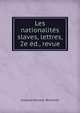 Les nationalites slaves, lettres, 2e ed., revue, Ksawery Korczak -Brannicki 