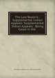 The Law Reports : Supplemental Indian Appeals: Supplemental Indian Appeals : Being Cases in the ., Great Britain Privy Council. Judicial Committee 